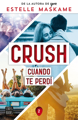 CRUSH 2. CUANDO TE PERD