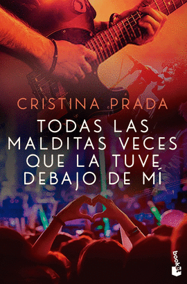 TODAS LAS MALDITAS VECES QUE LA TUVE DEBAJO DE M�