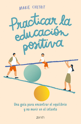 PRACTICAR LA EDUCACI�N POSITIVA