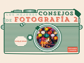 LOS MEJORES CONSEJOS DE FOTOGRAF�A 2