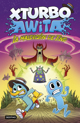 XTURBO Y AWITA. LA MALDICI�N DE END