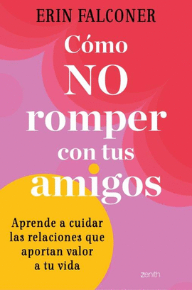 CMO NO ROMPER CON TUS AMIGOS