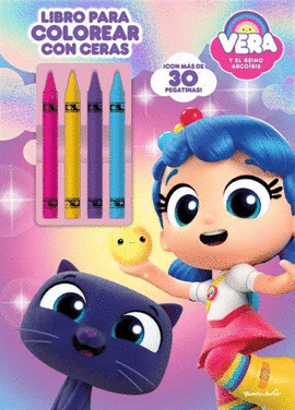VERA Y EL REINO ARCO�RIS. LIBRO PARA COLOREAR CON CERAS