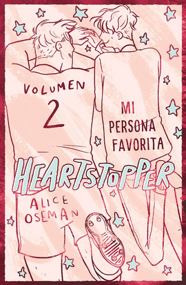 HEARTSTOPPER 2. MI PERSONA FAVORITA. EDICIN ESPECIAL