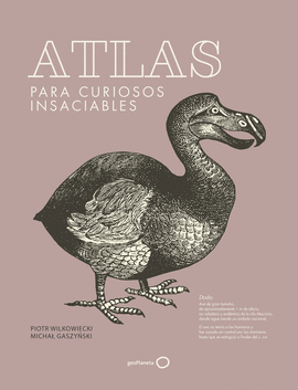 ATLAS PARA CURIOSOS INSACIABLES (NUEVA PRESENTACI�N)