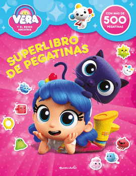 VERA Y EL REINO ARCO�RIS. SUPERLIBRO DE PEGATINAS