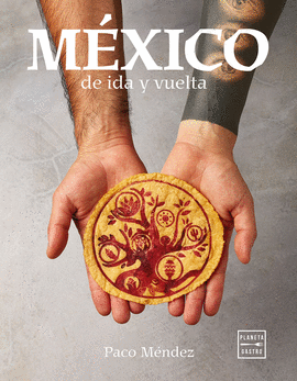 M�XICO DE IDA Y VUELTA