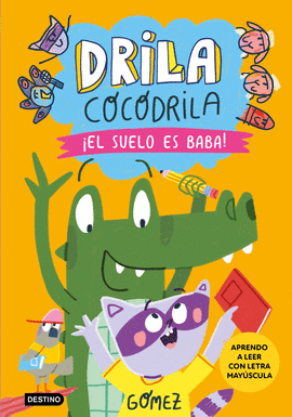 DRILA COCODRILA 5. EL SUELO ES BABA! APRENDO A LEER