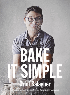 BAKE IT SIMPLE. EDICIN TAPA BLANDA