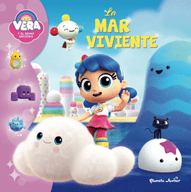 VERA Y EL REINO ARCO�RIS. LA MAR VIVIENTE