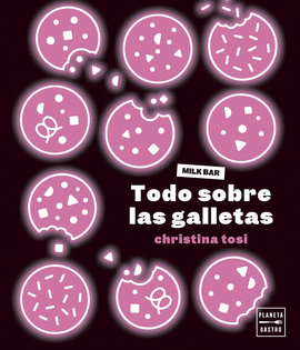 TODO SOBRE LAS GALLETAS