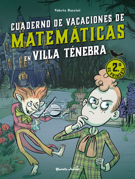 VILLA TNEBRA. CUADERNO DE VACACIONES DE MATEMTICAS. 2. DE PRIMARIA