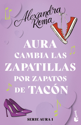 AURA CAMBIA LAS ZAPATILLAS POR ZAPATOS DE TACN (SERIE AURA 1)