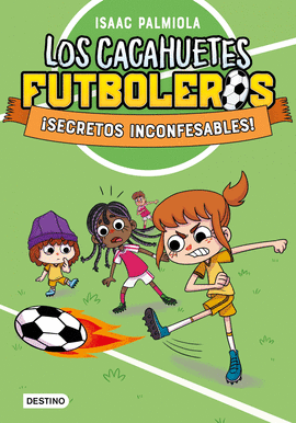 LOS CACAHUETES FUTBOLEROS 3. SECRETOS INCONFESABLES! NUEVA PRESENTACIN