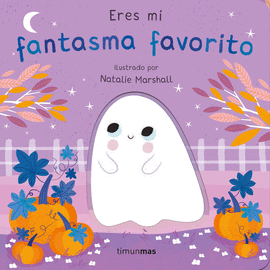 ERES MI FANTASMA FAVORITO. LIBRO DE CARTN CON TROQUELES