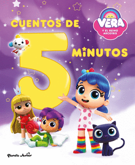 VERA Y EL REINO ARCO�RIS. CUENTOS DE 5 MINUTOS