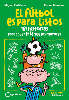 EL F�TBOL ES PARA LISTOS