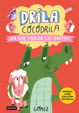 DRILA COCODRILA 7. EN QU PIENSAN LAS OVEJAS?