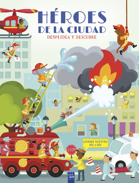DESPLIEGA Y DESCUBRE. HROES DE LA CIUDAD
