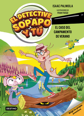 EL DETECTIVE SOPAPO Y T 3. EL CASO DEL CAMPAMENTO DE VERANO