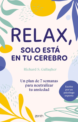 RELAX, SOLO EST EN TU CEREBRO