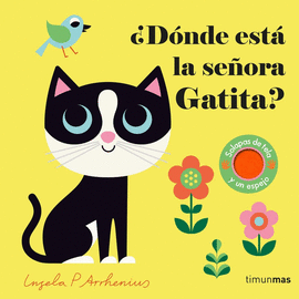 �D�NDE EST� LA SE�ORA GATITA?