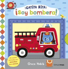 GATITA RITA. �SOY BOMBERA!