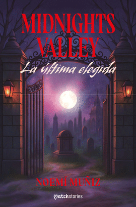 MIDNIGHTS VALLEY. LA LTIMA ELEGIDA