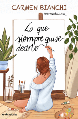 LO QUE SIEMPRE QUISE DECIRTE