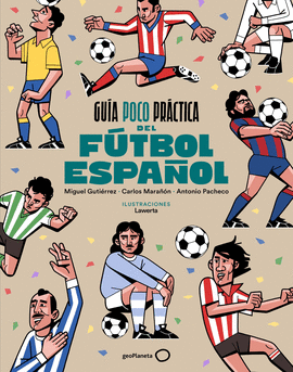 GU�A POCO PR�CTICA DEL F�TBOL ESPA�OL