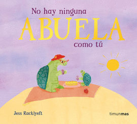 NO HAY NINGUNA ABUELA COMO T�