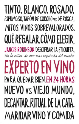 EXPERTO EN VINO EN 24 HORAS. EDICI�N ESPECIAL