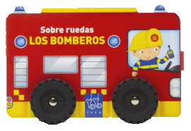 SOBRE RUEDAS. LOS BOMBEROS