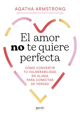 EL AMOR NO TE QUIERE PERFECTA