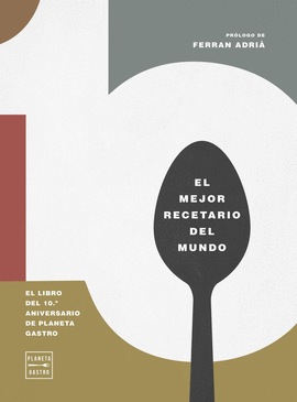 10. EL LIBRO DEL 10� ANIVERSARIO DE PLANETA GASTRO