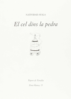 EL CEL DINS LA PEDRA