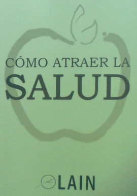 CMO ATRAER LA SALUD