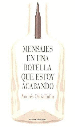 MENSAJES EN UNA BOTELLA QUE ESTOY ACABANDO
