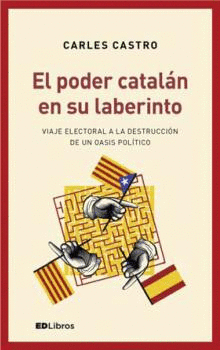 EL PODER CATAL�N EN SU LABERINTO