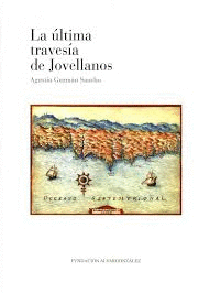LA LTIMA TRAVESA DE JOVELLANOS