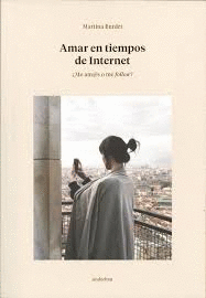 AMAR EN TIEMPOS DE INTERNET