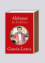 ALELUYAS DE FEDERICO GARCA LORCA