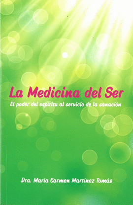 LA MEDICINA DEL SER
