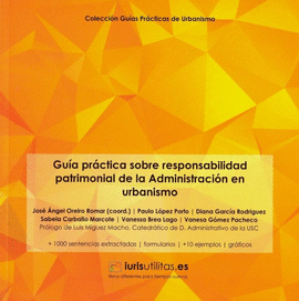 GUA PRCTICA DE RESPONSABILIDAD PATRIMONIAL DE LA ADMINISTRACIN EN URBANISMO