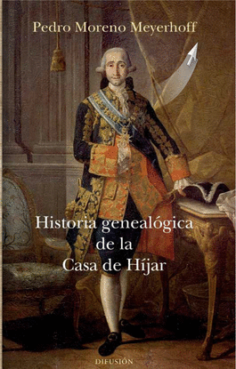 HISTORIA GENEAL�GICA DE LA CASA H�JAR