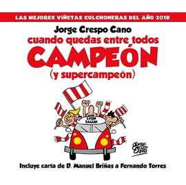 CUANDO QUEDAS ENTRE TODOS CAMPE�N