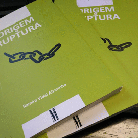 ORIGEM E RUPTURA