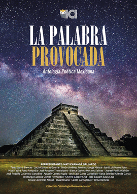 LA PALABRA PROVOCADA. ANTOLOG�A PO�TICA MEXICANA