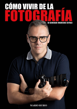 C�MO VIVIR DE LA FOTOGRAFIA