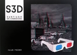 S3D SANTIAGO EN TRES DIMENSIONES